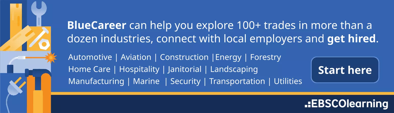 BlueCareer banner promoting 100+ trades across industries, connecting job seekers with local employers, featuring a 'Start here' button and EBSCO Learning branding.